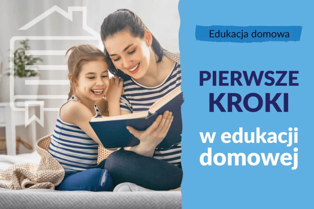 Jak załatwić nauczanie domowe w Polsce - krok po kroku z dokumentami